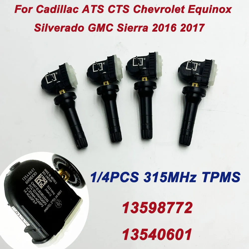 

1/4Pcs 13540601 13598772 315MHz TPMS Tire Pressure Sensor For Cadillac ATS CTS Chevrolet Equinox Silverado GMC Sierra 2016 2017
