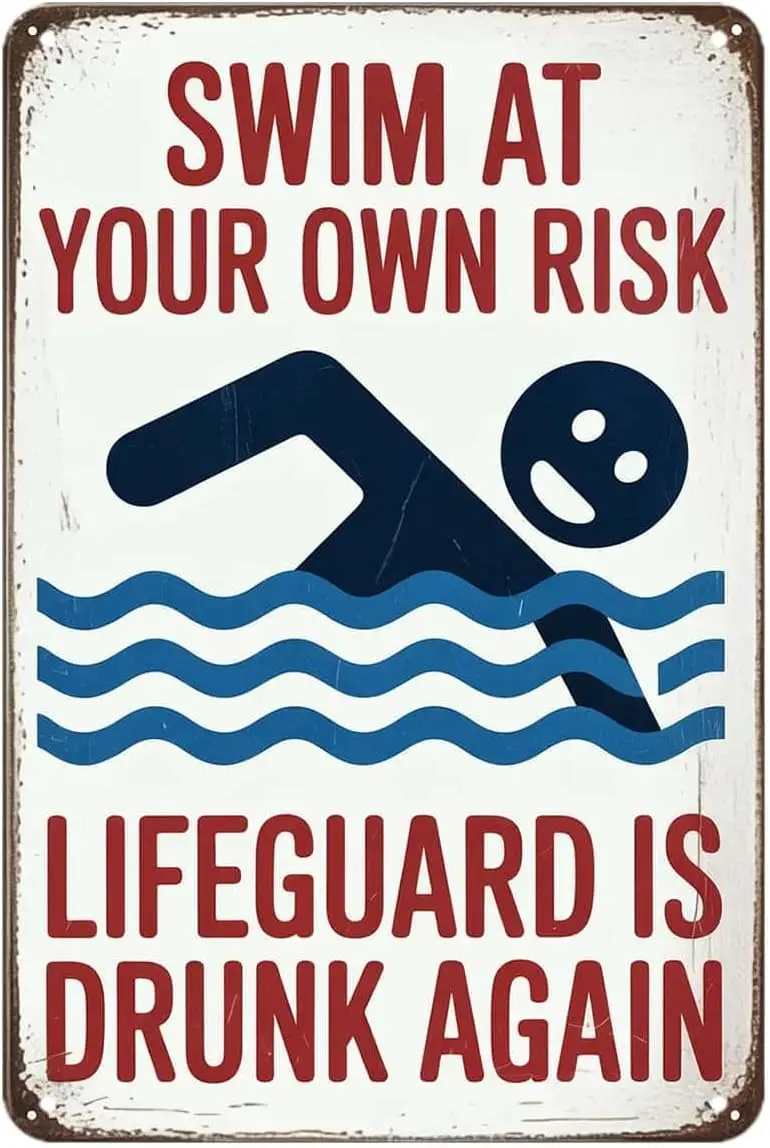 Swim at Your Own Risk Lifeguard Is Drunk Again Tin Sign Funny Swimming Pool Rule Vintage Metal Signs Wall Decor for Kitchen Bar