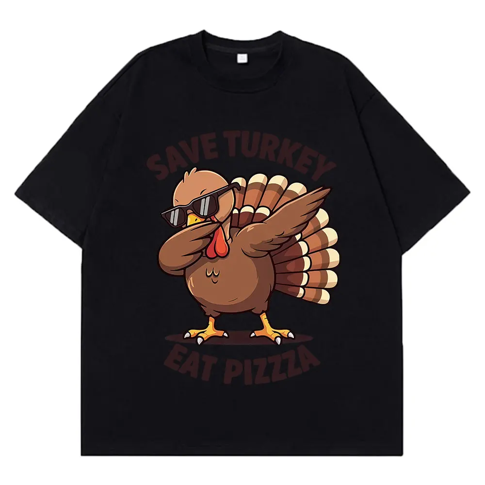 حفظ تركيا أكل البيتزا مضحك الدجاج ميمي تي شيرت الرجال النساء موضة تي شيرت قصيرة الأكمام القطن عادية فضفاض المتضخم تي شيرت
