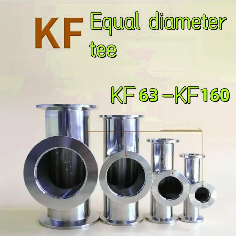 

KF63、KF80、KF100、KF160、 Equal diameter three-way vacuum flange joint, 90 degree T-shaped tee, vacuum stainless steel joint.