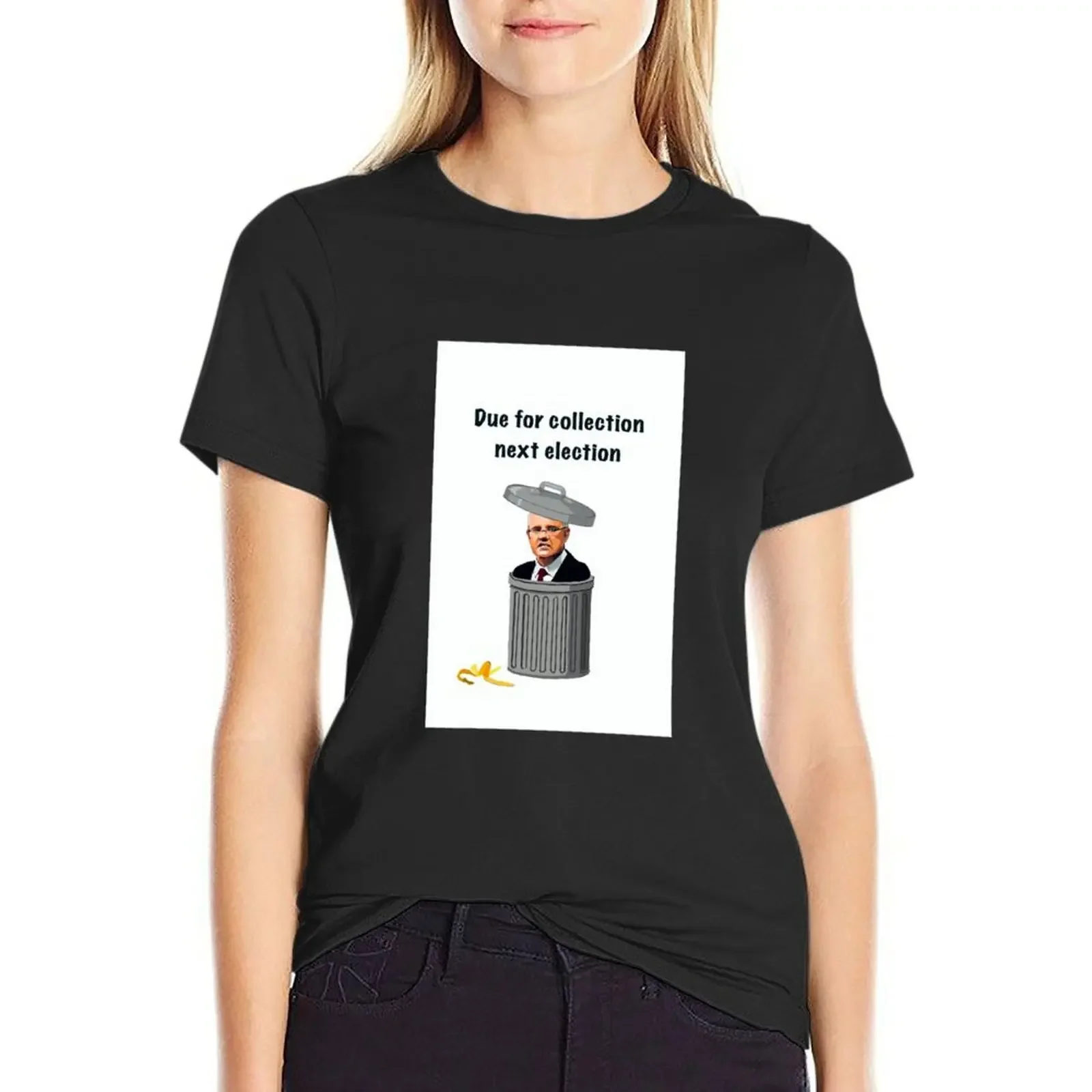 

Due for collection at the next election T-Shirt Female clothing plus size tops Short sleeve tee clothes for woman