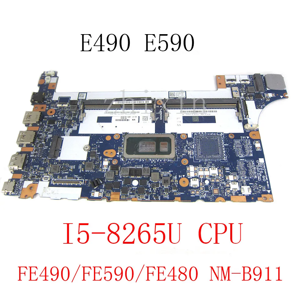 For Lenovo E490 E590 Laptop Motherboard with i5-8265U CPU FE490/FE590/FE480 NM-B911 02DL805 02DL777 Mainboard Full Tested