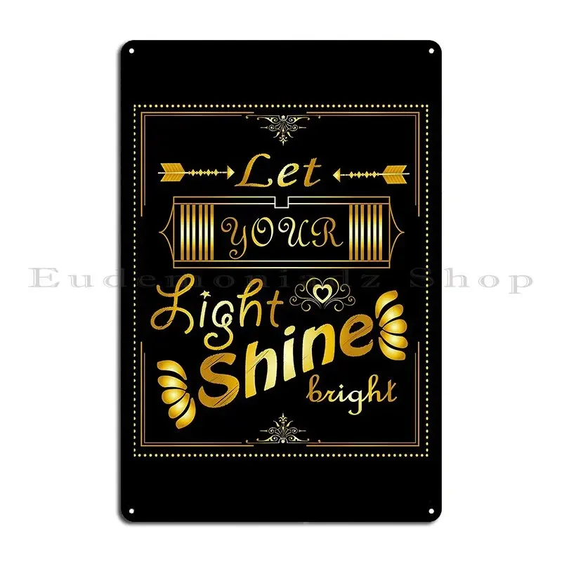 Let Your Light Shine Bright Metal Sign Wall Decor Customized Mural Living Room Design Tin Sign Poster