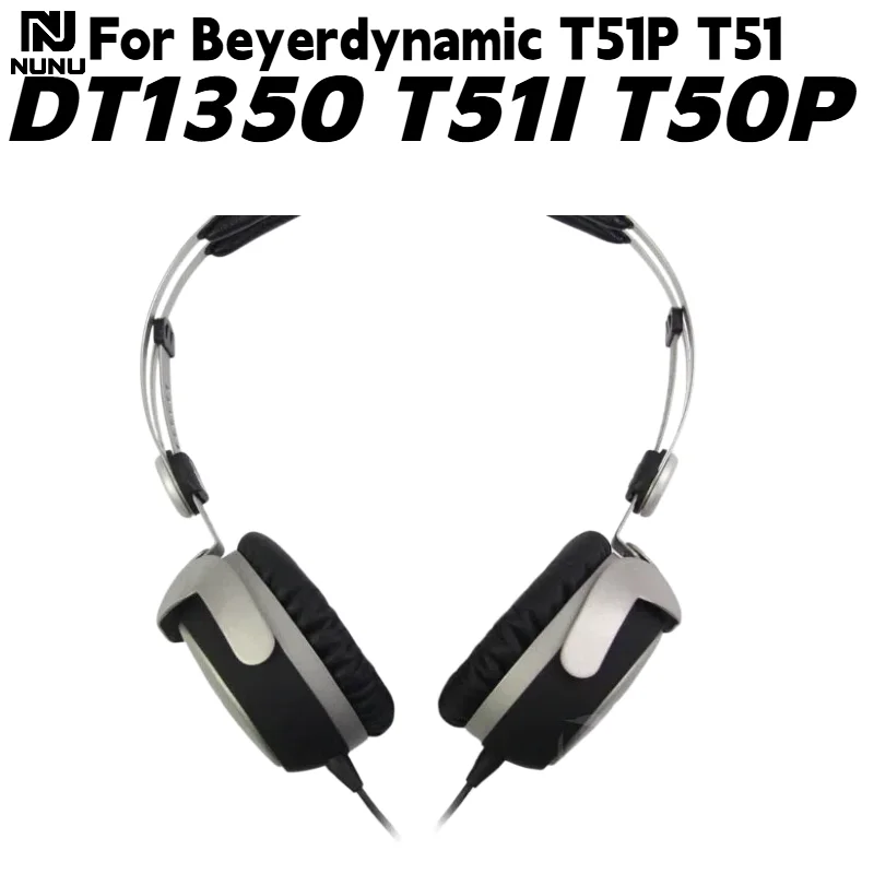 

NUNU Replacement Protein skin memory foam Ear Pads for Beyerdynamic T51P T51 DT1350 T51I T50P Headphones Repair Parts