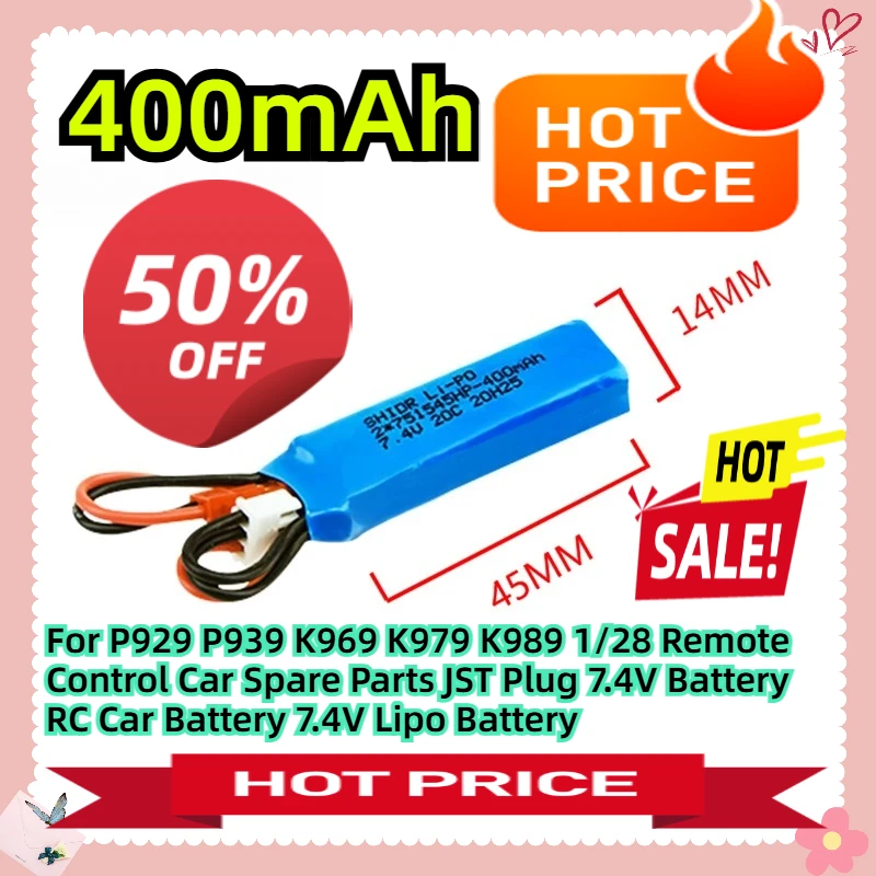 

For P929 P939 K969 K979 K989 1/28 Remote Control Car Spare Parts JST Plug 7.4V Battery RC Car Battery 7.4V 400mah Lipo Battery