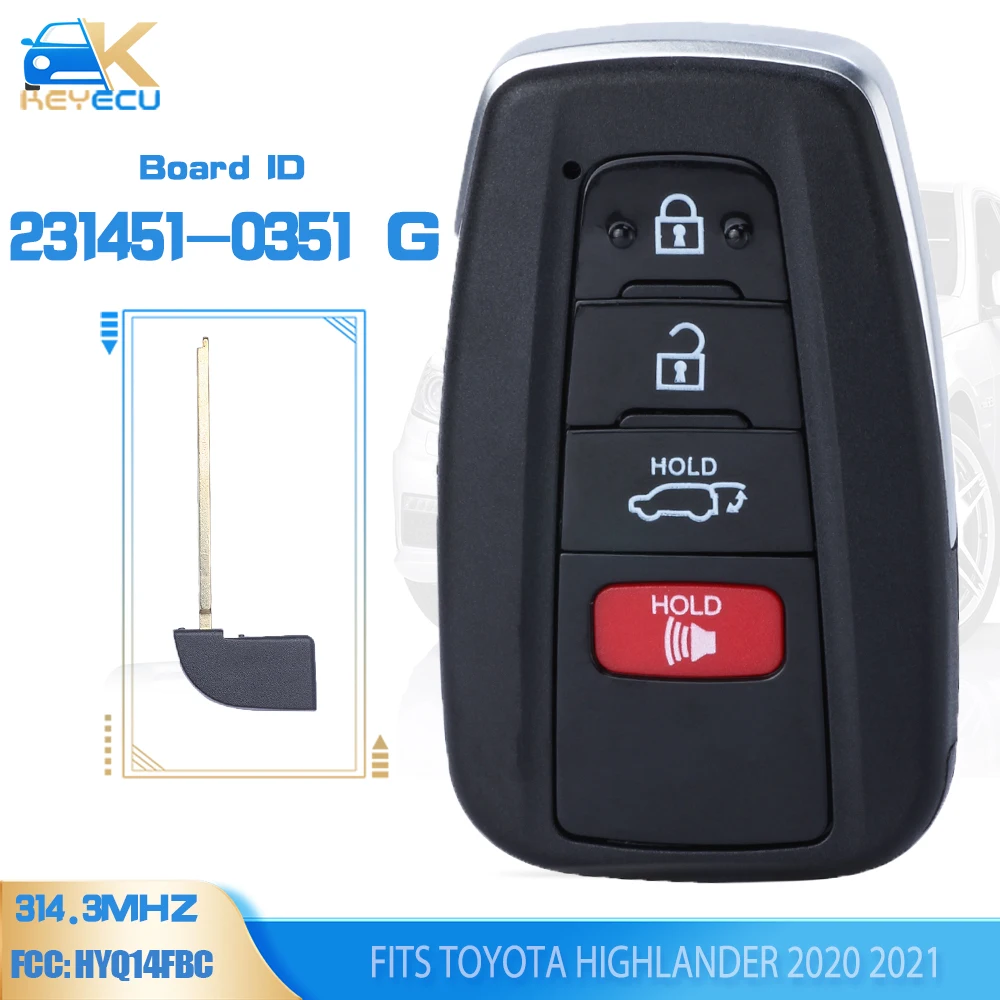 

KEYECU 231451-0351G 4 кнопки для Toyota Highlander 2020 2021, умный дистанционный Автомобильный ключ без ключа 314,3 МГц, Fob FCC ID: HYQ14FBC