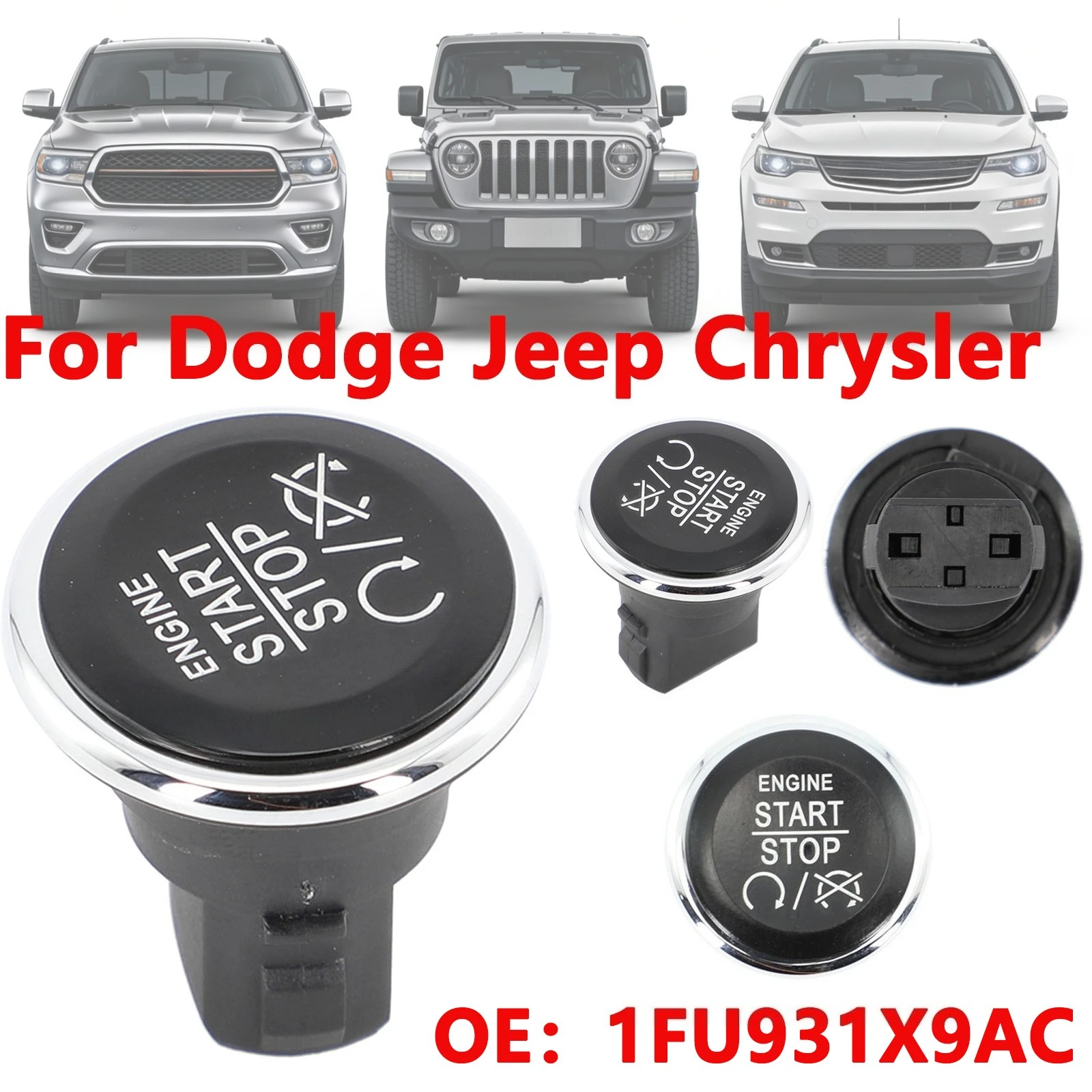 

For Dodge Jeep Chrysler Push Start Button Ignition Switch Keyless Ignition Control Switch Automotive Ignition Button 1FU931X9AC