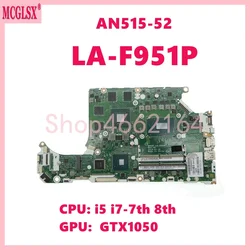 LA-F951P With i5 i7-7th 8th CPU GTX1050 GPU Laptop Motherboard For Acer Nitro 5 AN515-52 AN515-53 Notebook Mainboard