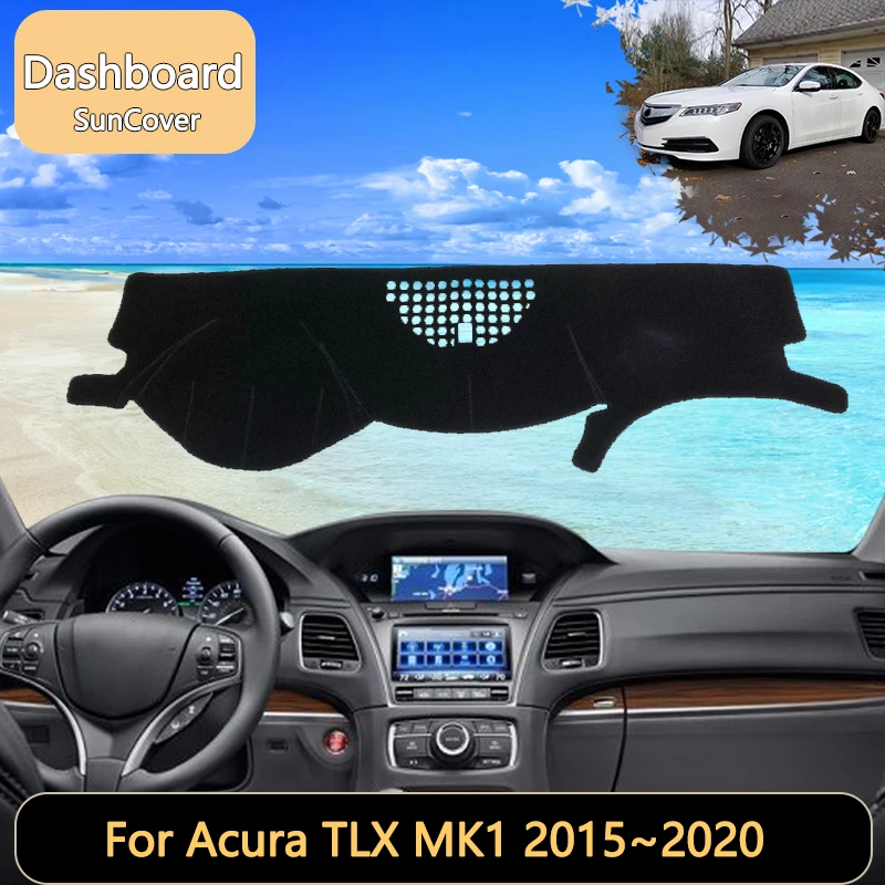

For Acura TLX UB1 UB2 UB3 UB4 MK11th 1Gen 1rd 2015~2020 2016 2017 2018 Car Dashboard Cover Mat Sun Shade Pads Interior Carpet