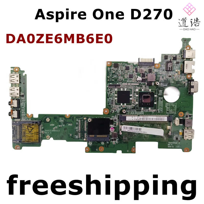 

DA0ZE6MB6E0 For Acer Aspire One D270 Laptop Motherboard MBSGA06002 DDR3 Mainboard 100% Tested Fully Work