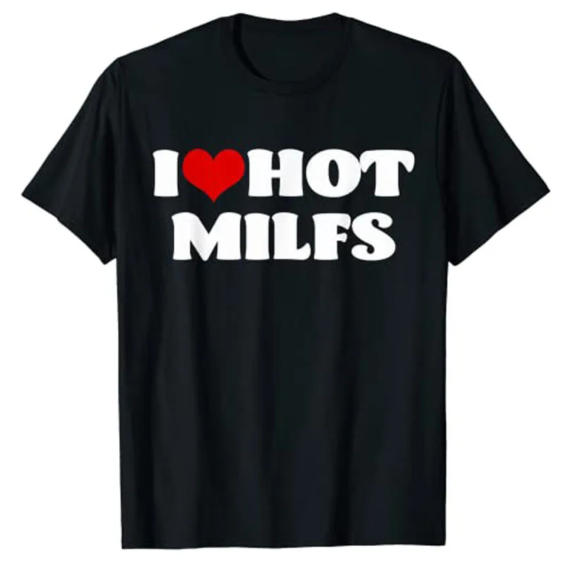 Kaus I Love Hot MILF Kaus MILF Gambar Cetak Huruf I Heart-MILF Pakaian Estetika Ibu Seksi Atasan Kasual Hadiah untuk Ibu Mama