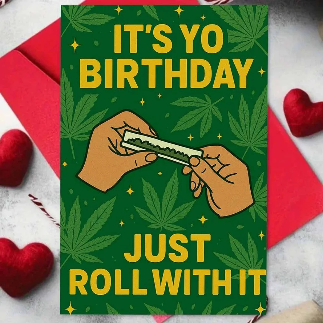 Funny Stoner Themed Birthday Card, Humorous 