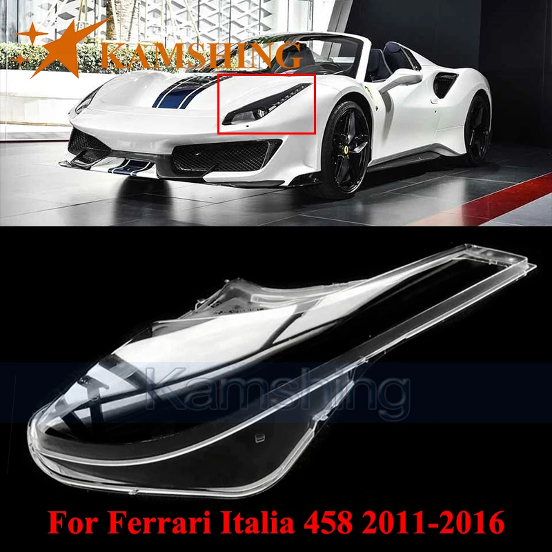 

CAPQX Front Bumper Headlight Cover For Ferrari Italia 458 2011-2016 Transparent Lampshade Headlamp Lens Head Light Glass
