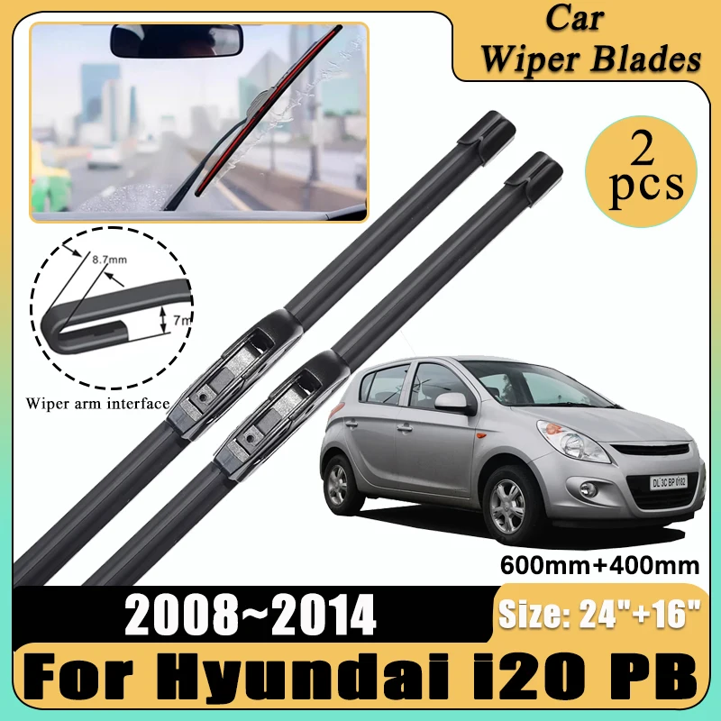 

Car Front Wiper Blades For Hyundai i20 PB 2008 2009-2014 Accessories U-type Rubber Window Windshield Windscreen Wipers 24"+16"