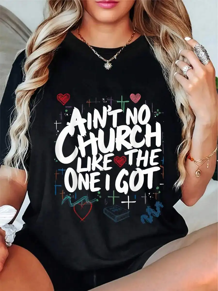 Unisex Crew Neck Short Sleeve Casual T‑Shirt Ain't No Church Like The One I Got Graphic Print Tee Top