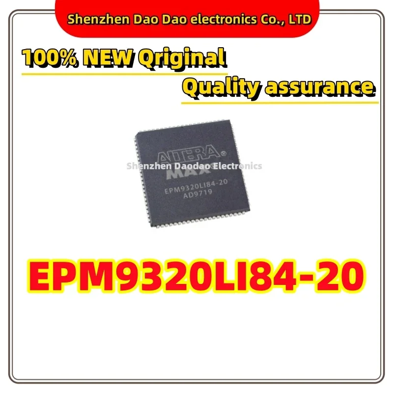 

EPM9320LI84-20 EPM9320L184-20 PLCC-84 Editable logic chip IC new original