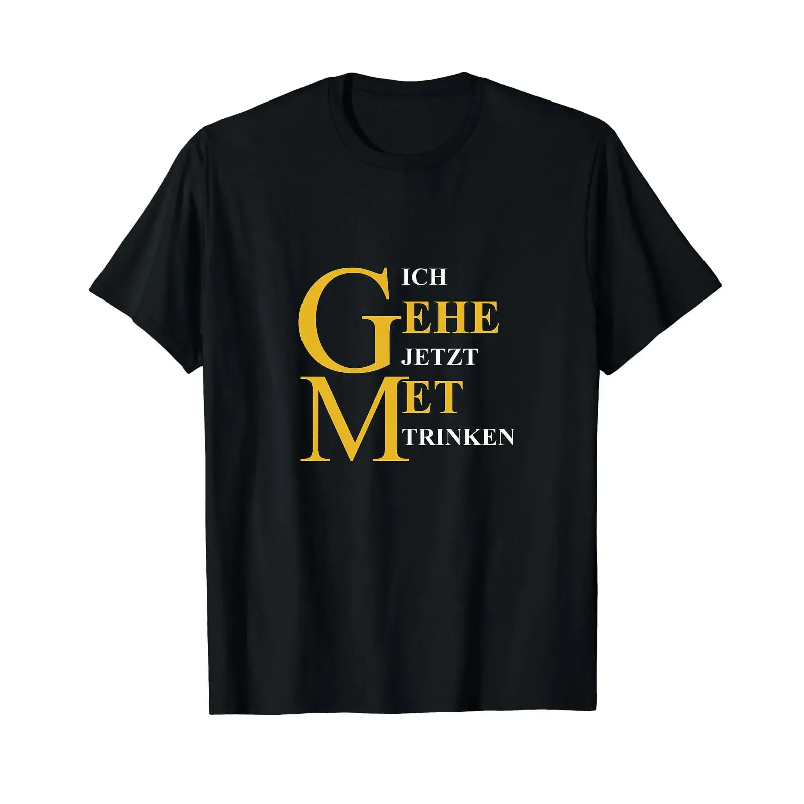 T Shirt with German Text Ich Gehe Jetzt Met Trinken Language black vintage Washed Comfortable Soft homme Stretched graphic