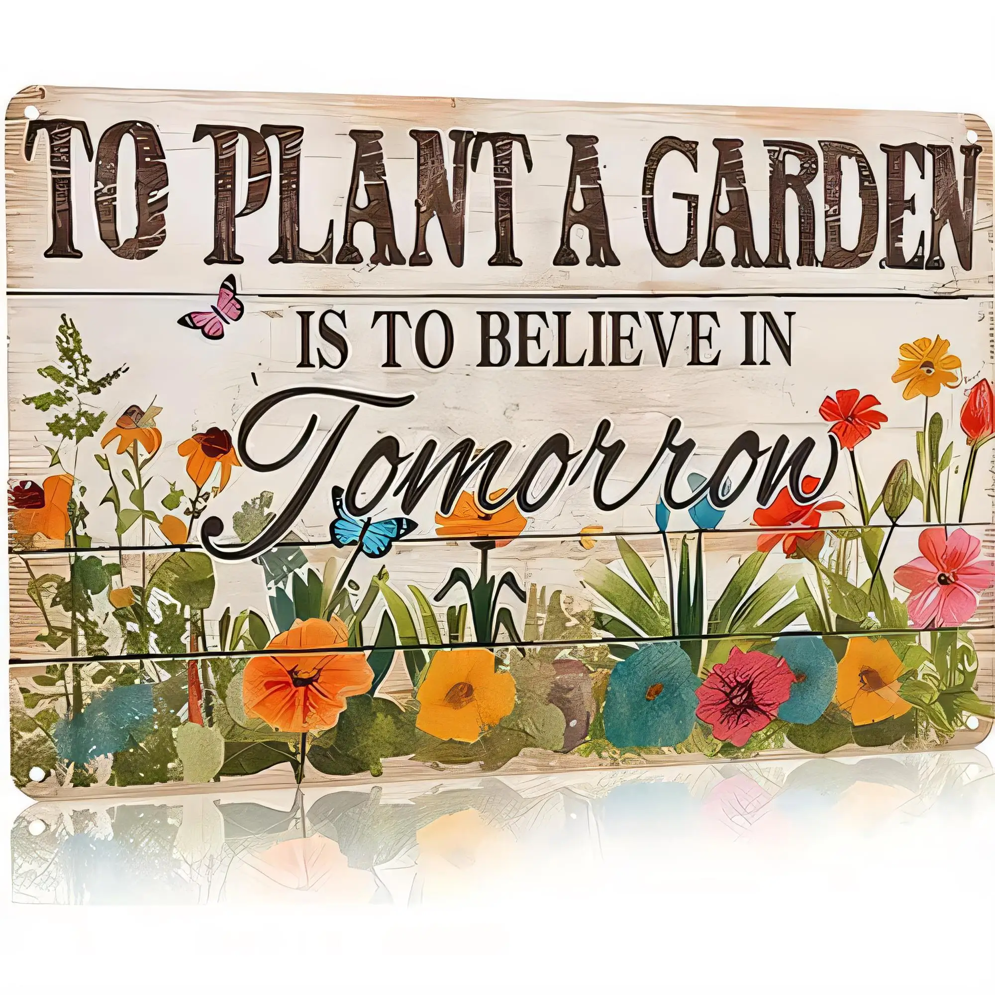 Tin Sign “To Plant A Garden Is To Believe In Tomorrow” Vintage Garden Quote Metal Wall Art Decor for Home Patio Yard Shed Greenh
