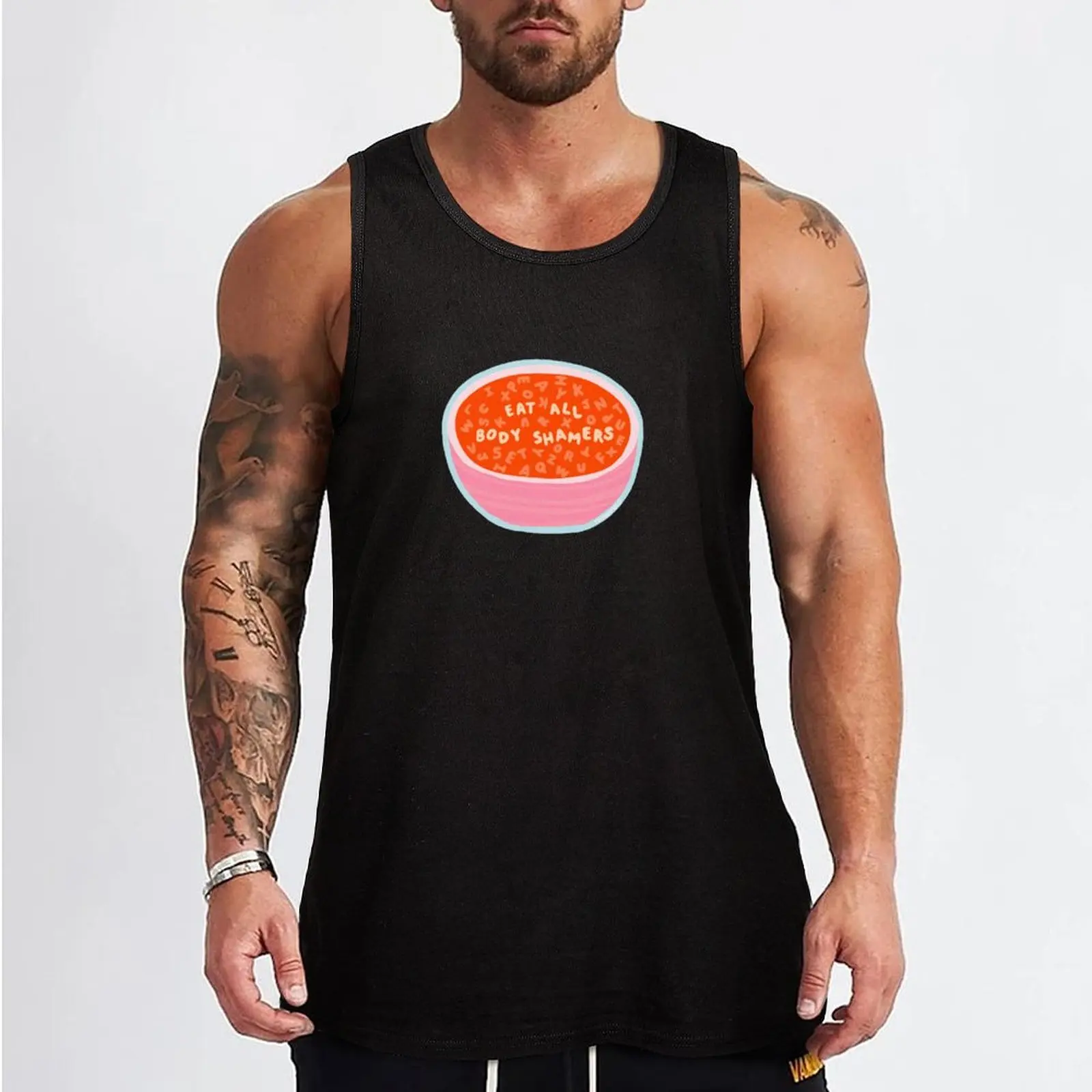 Eat All Body Shamers - Alphabet Soup Messages - The Peach Fuzz Tank Top t shirt gym man vest