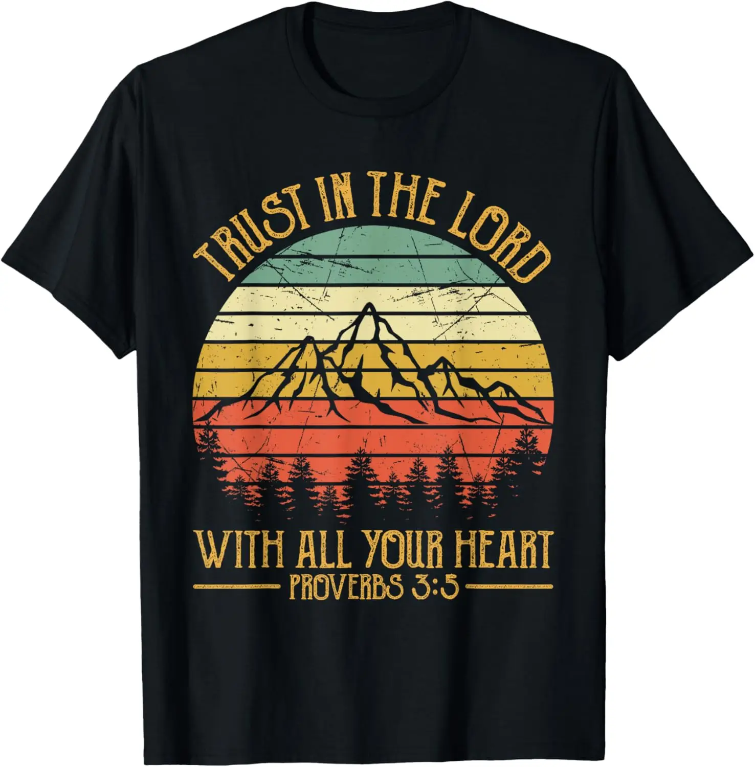 Trust In The Lord With Faith All Your Heart Tshirt Christian T-Shirt