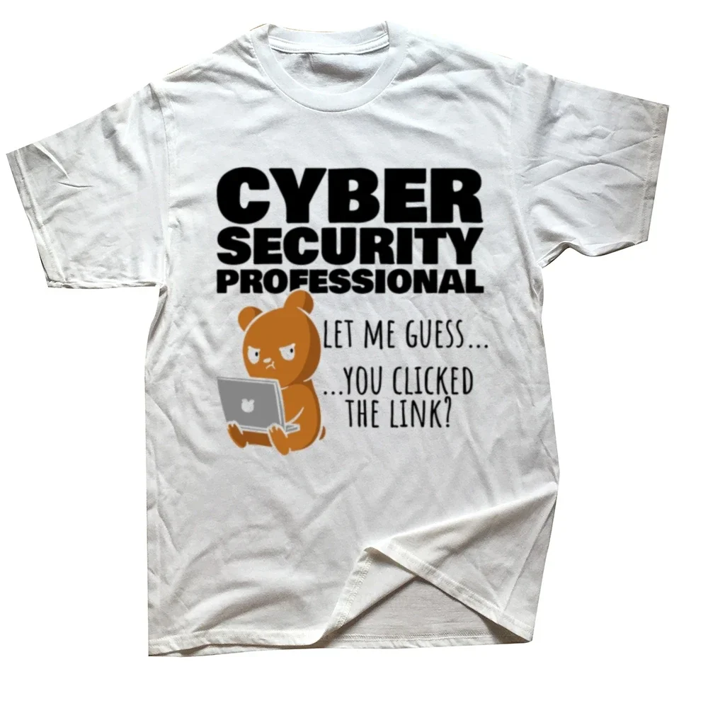 You Clicked The Link Funny Cybersecurity Programmer T Shirts Streetwear Hacker Security Cyber Hack Birthday Gifts T-shirt Men