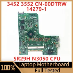 CN-00DTRW 00DTRW 0DTRW Mainboard For Dell 3452 3552 Laptop Motherboard 14279-1 With SR29H N3050 CPU 100%Full Tested Working Well