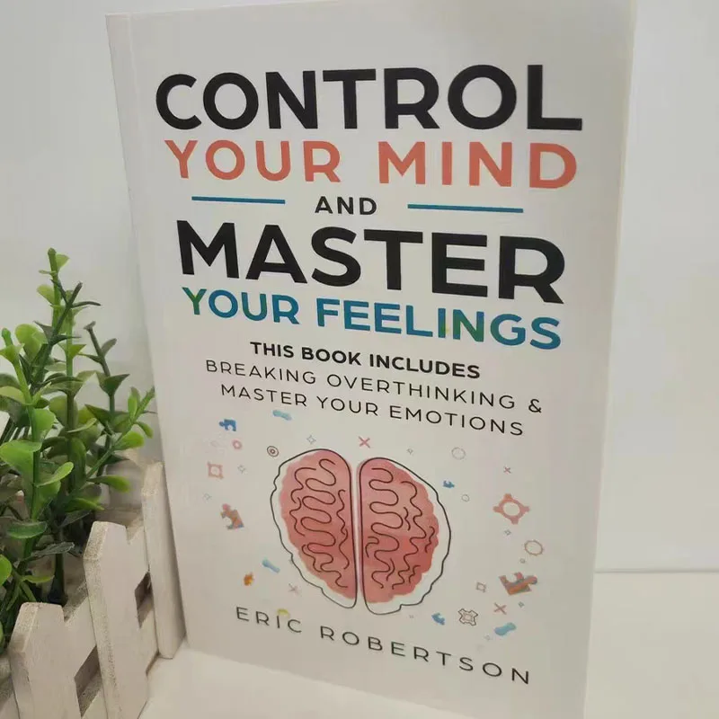 Controle sua mente e domine seus sentimentos por Eric Browson, Breaking Overthinking, seu livro de emoções em inglês