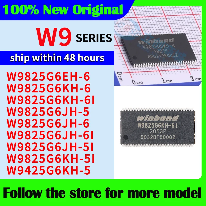 W9825G6EH-6 W9825G6KH-6 W9825G6KH-6I W9825G6JH-5 W9825G6JH-6 W9825G6JH-6I W9825G6JH-5I W9825G6KH-5I W9425G6KH-5  High quality