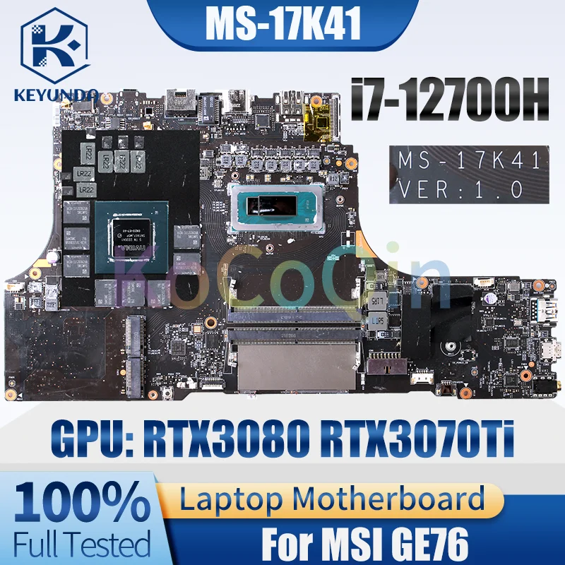 MS-17K41 For MSI GE76 Notebook Mainboard SRLD1 i7-12700H GN20-E7-A1 RTX3080 RTX3070Ti 8G Laptop Motherboard 100％ Tested