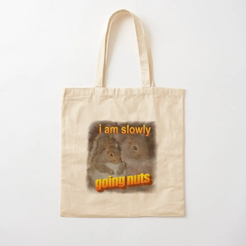 I am slowly going nuts squirrel word art Tote Bag Cloth bag university shopper bag reusable grocery bags Canvas Tote