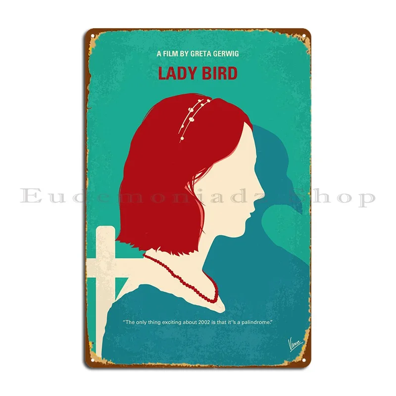 No1388 My Lady Bird Metal Plaque Custom Retro Wall Decor Home Wall Mural Tin Sign Poster