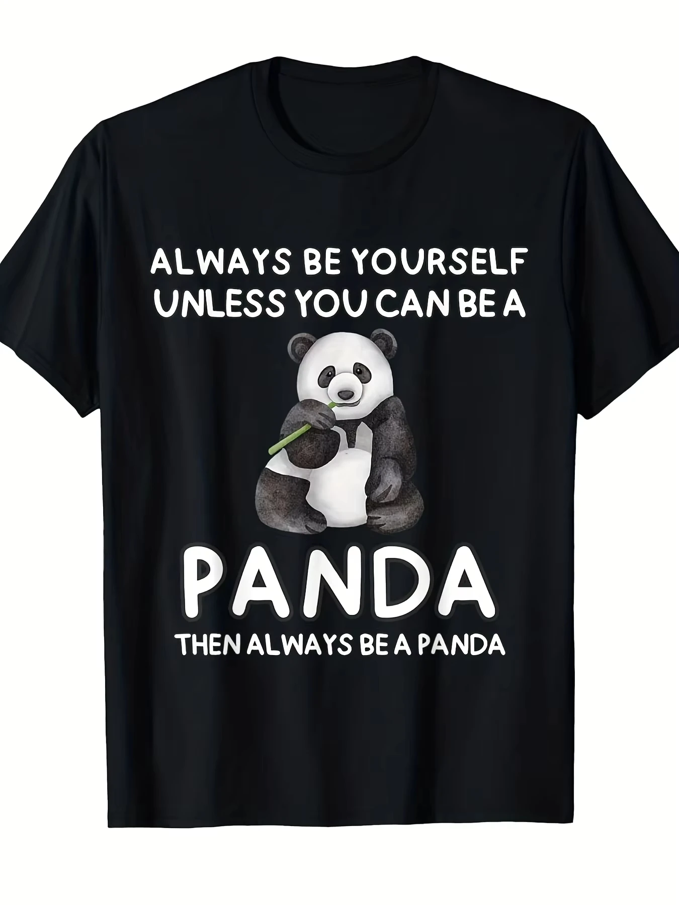 2026 Neew Cotton Summer Unless You Can Become A Panda Never Become Someone Else Cute and Fun Men's Casual Short-sleeved T-shirt