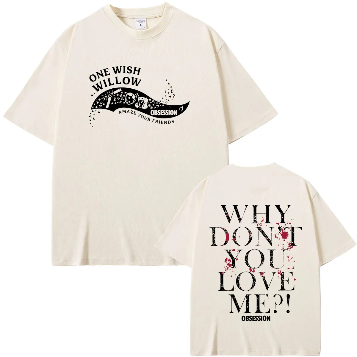 Hot Sale Horror Movie Obsession One Wish Willow Why Don't You Love Me T-shirt Tops Men Women Gothic Casual Oversized Streetwear