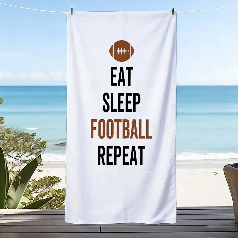 Football Sports Beach Towel Eating Sleep Repeat Gift Mat Pool Beach Summer Waterproof Large Bath Towel 80x160cm