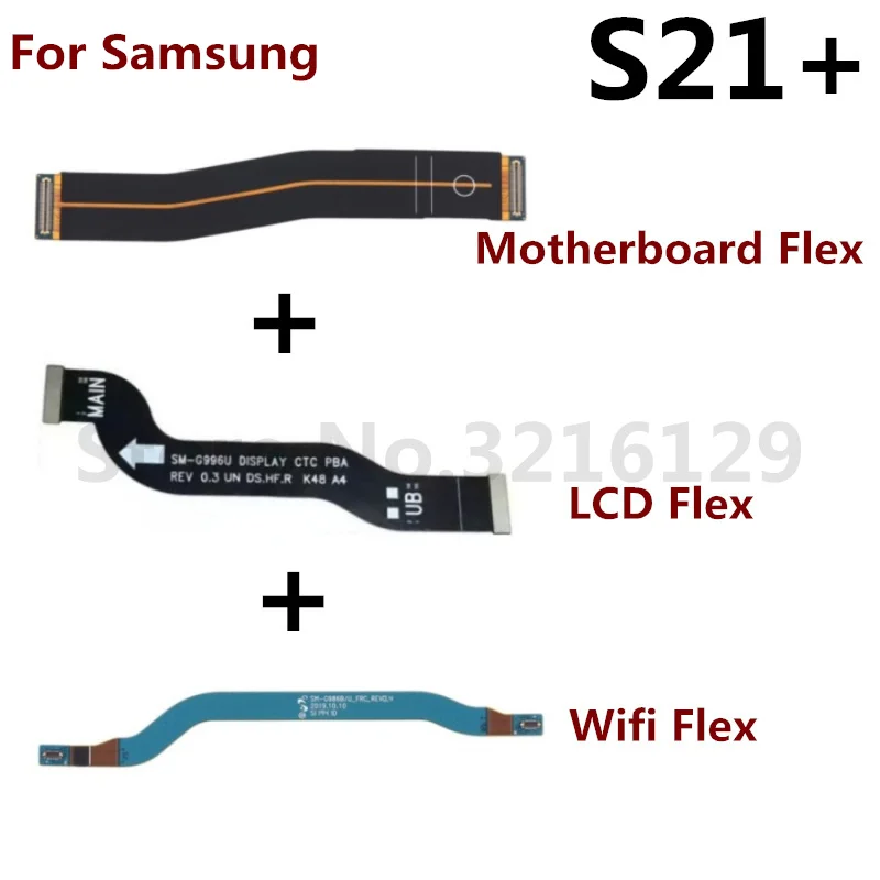 For Samsung Galaxy S21 Ultra S21+ S21FE 5G G991 G996 G998 G990 LCD Screen & Wifi Connector Motherboard Main Flex Cable