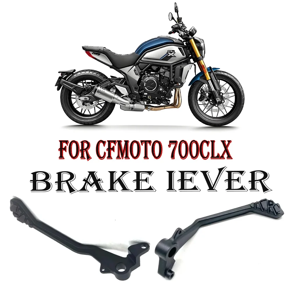 

For CFMOTO 700CLX CLX700 original motorcycle rear brake pedal brake lever foot brake rear brake 700CLX