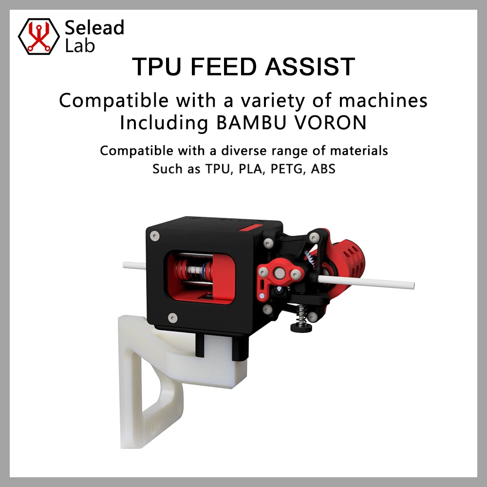 Seleadlab TPU Feed Assist Module Easy Feeding Device Suitable 3D Printer Parts For Bambu Voron All FDM Printers