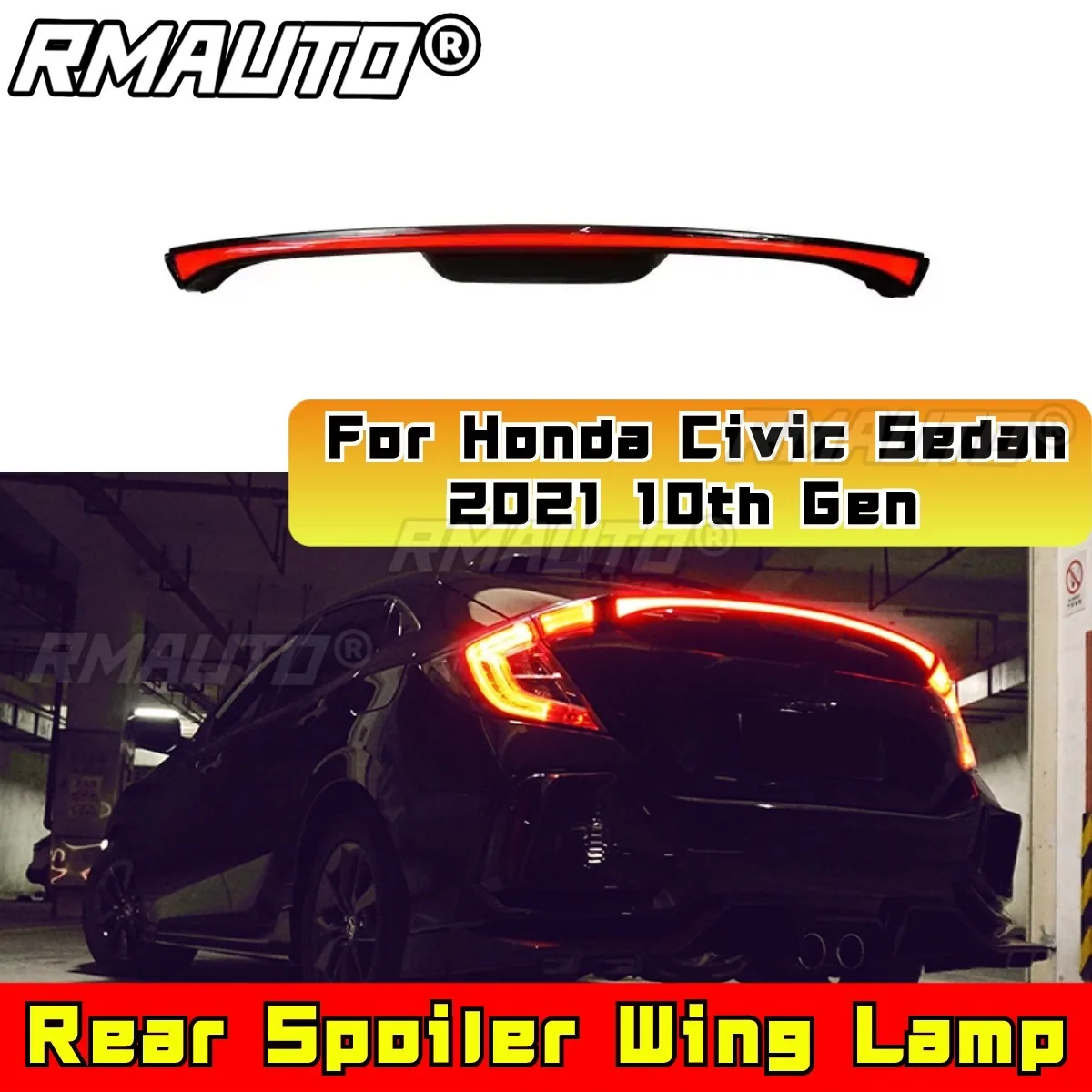 For Honda Civic Sedan 2021 10th Gen Car Rear Spoiler Lamp Accessory Part Plug and Play Tail Lamp Tail Light