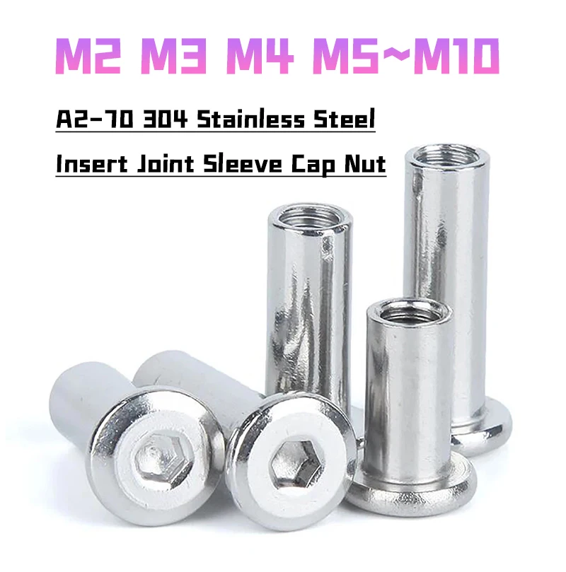 1~20pcs A2-70 304 Stainless Steel M2 M3 M4 M5 M6 M8 M10 Hex Socket Head Furniture Bed Connector Insert Joint Sleeve Cap Nut
