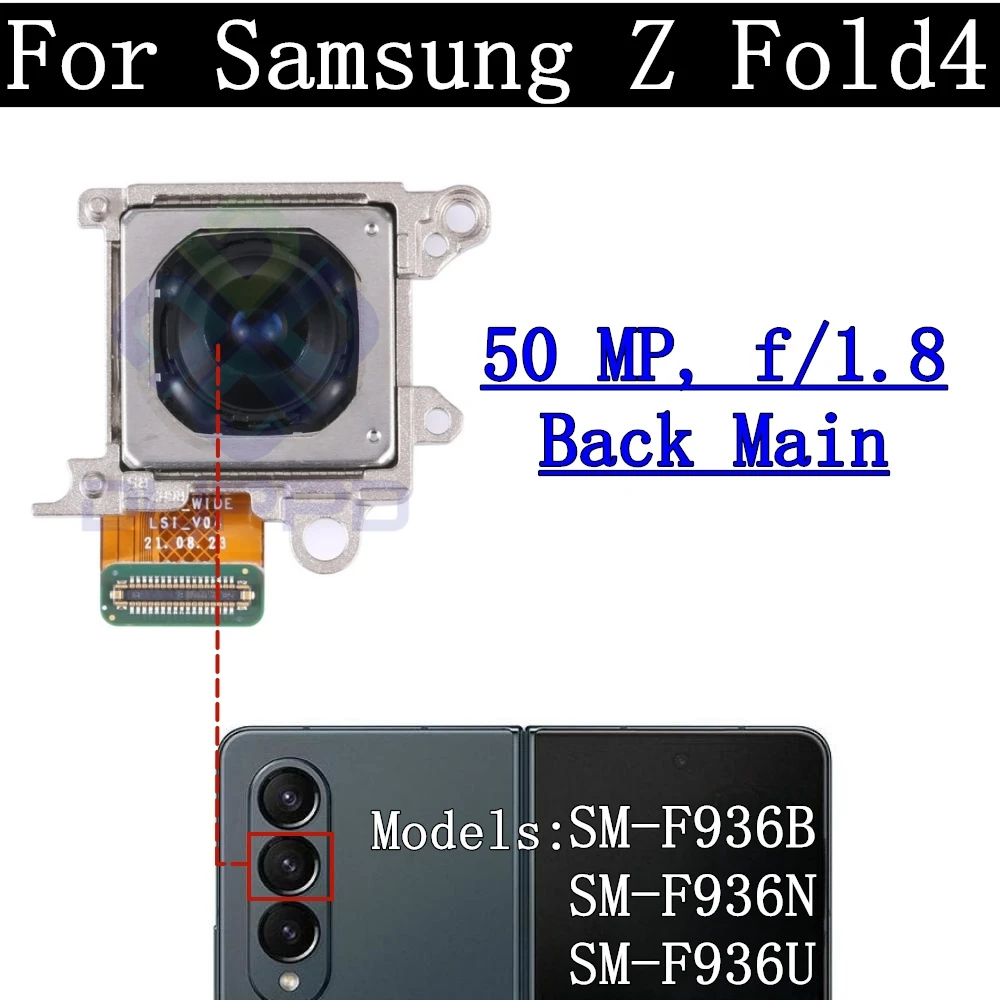 Front Rear Camera Flex Cable For Samsung Z Fold4 Fold 4 F936B/U/N Backside Frontal Selfie Back Facing Main Camera Lens Parts
