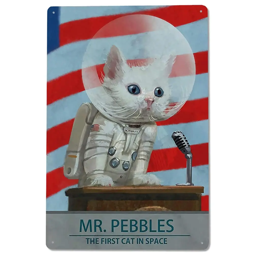 Metal Tin Retro Sign Wall Poster Sign Metal Sign Mr. Pebbles The First Cat in Space Vintage Signs Retro Tin Signs Wall Art Sign 