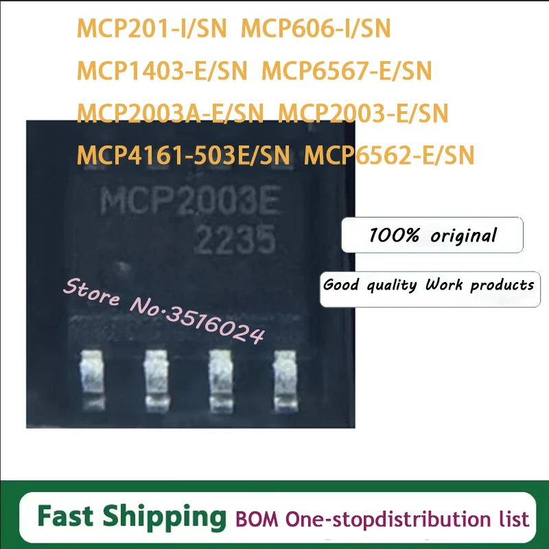10PCS MCP201-I/SN MCP606-I/SN MCP1406-E/SN MCP1403-E/SN MCP6567-E/SN MCP2003A-E/SN MCP2003-E/SN MCP4161-503E/SN MCP6562-E/SN