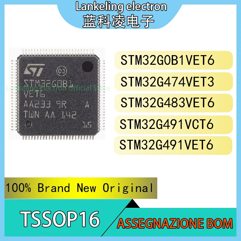 STM32G0B1VET6 STM32G474VET3 STM32G483VET6 STM32G491VCT6 STM32G491VET6 IC 100% Brand New Original chip QFP100