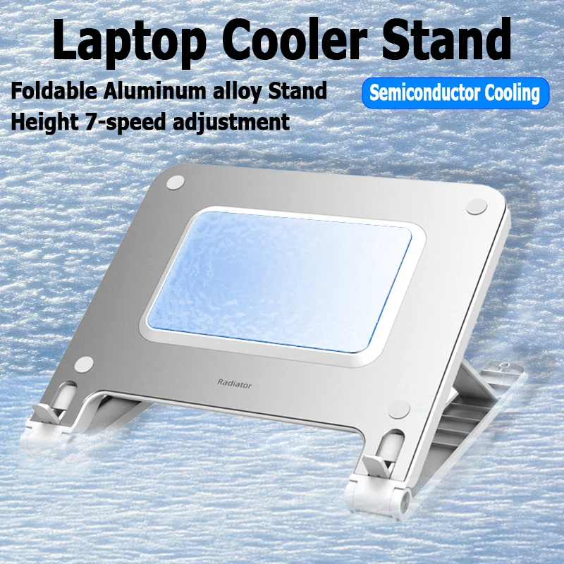 Imagem -02 - Dobrável Alumínio Liga Laptop Stand Refrigerador de Semicondutores Refrigeração Silenciosa Altura Ajustável 17 Polegada Acessórios para Laptop