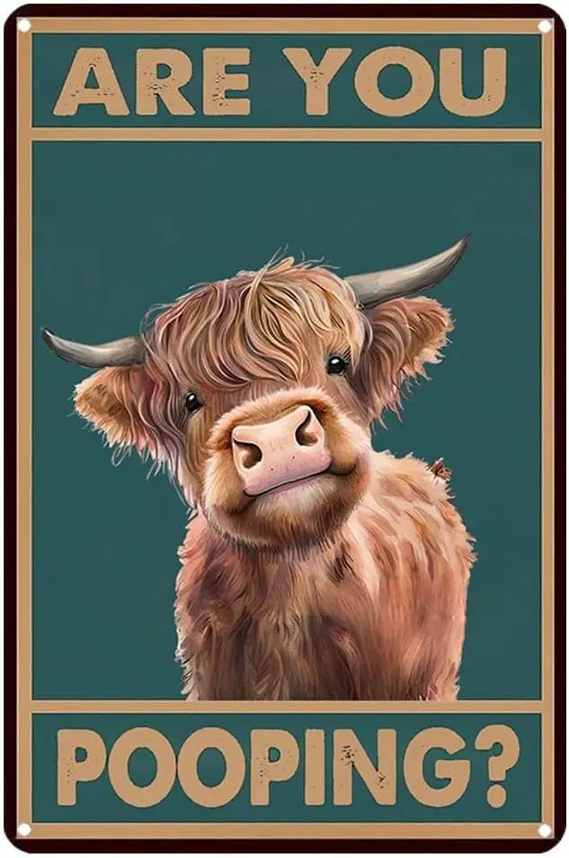 Y1,Vintage Highland Cow Are You Pooping Funny Tin Signs Bathroom Toilet Wall Decor
