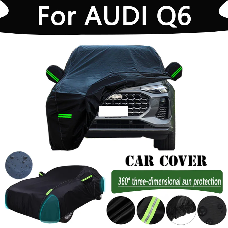 

For AUDI Q6 Outdoor Protection Full Car Cover Snow Covers Rainwater Sunshine Dustproof Scratches Car Cover