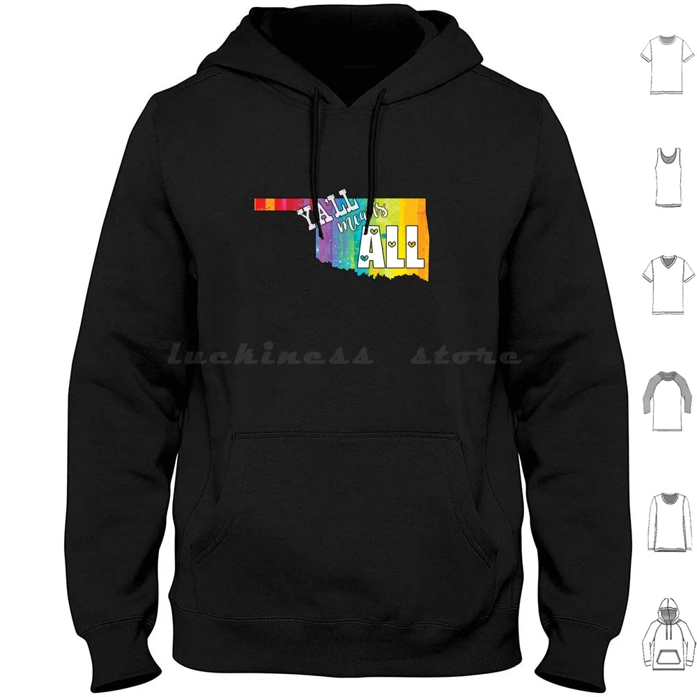 Ya'll Means All. Hoodie cotton Long Sleeve Pride Lbgtq Okc All Rainbow Ally Bisexual Democrat Gender Resist Support Together