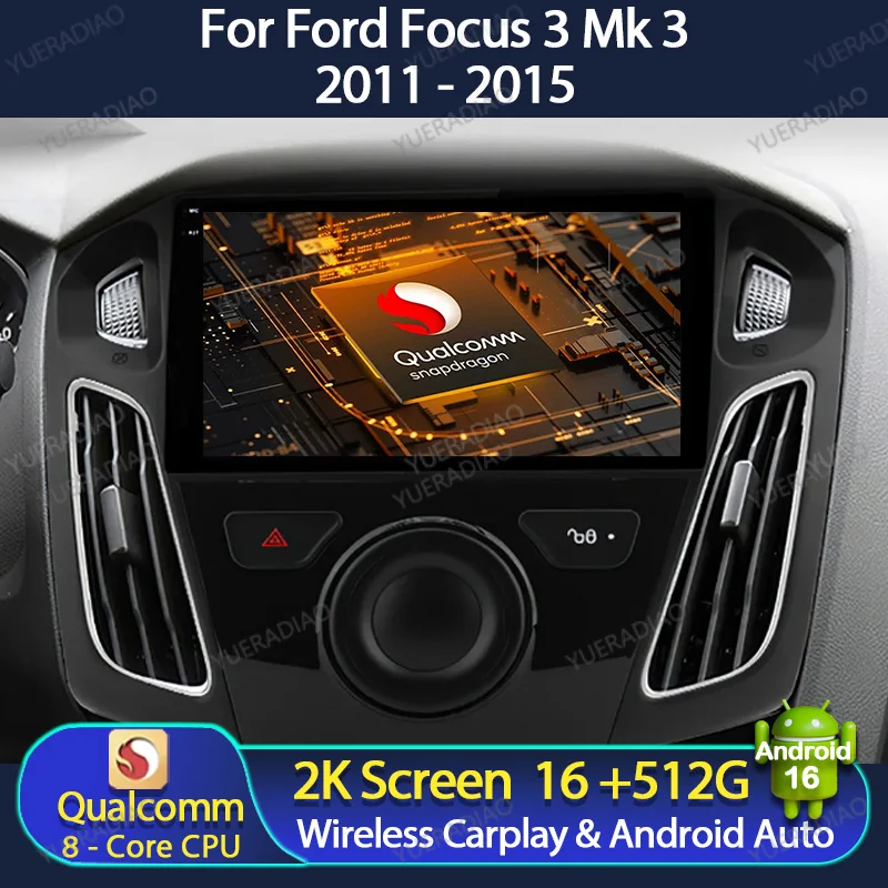 Android 16 Autoradio für Ford Focus 3 Mk 3 2011 - 2015 Multimedia-Videoplayer 2DIN BT QLED Head Unit 4G LTE 5G WIFI Qualcomm