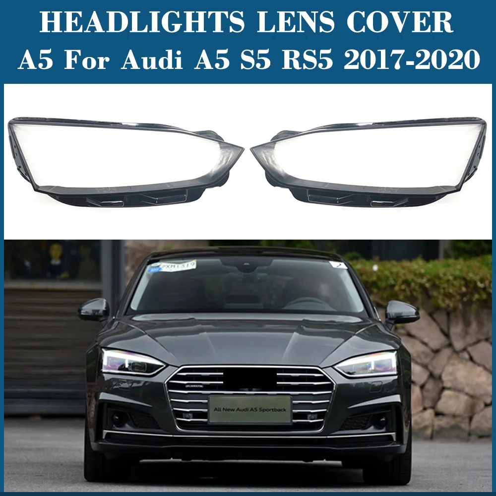 

Front Headlight Cover Transparent Lampshade Lamp Lens Headlamp Shell Plexiglass A5 For Audi A5 S5 RS5 2017 2018 2019 2020 2021