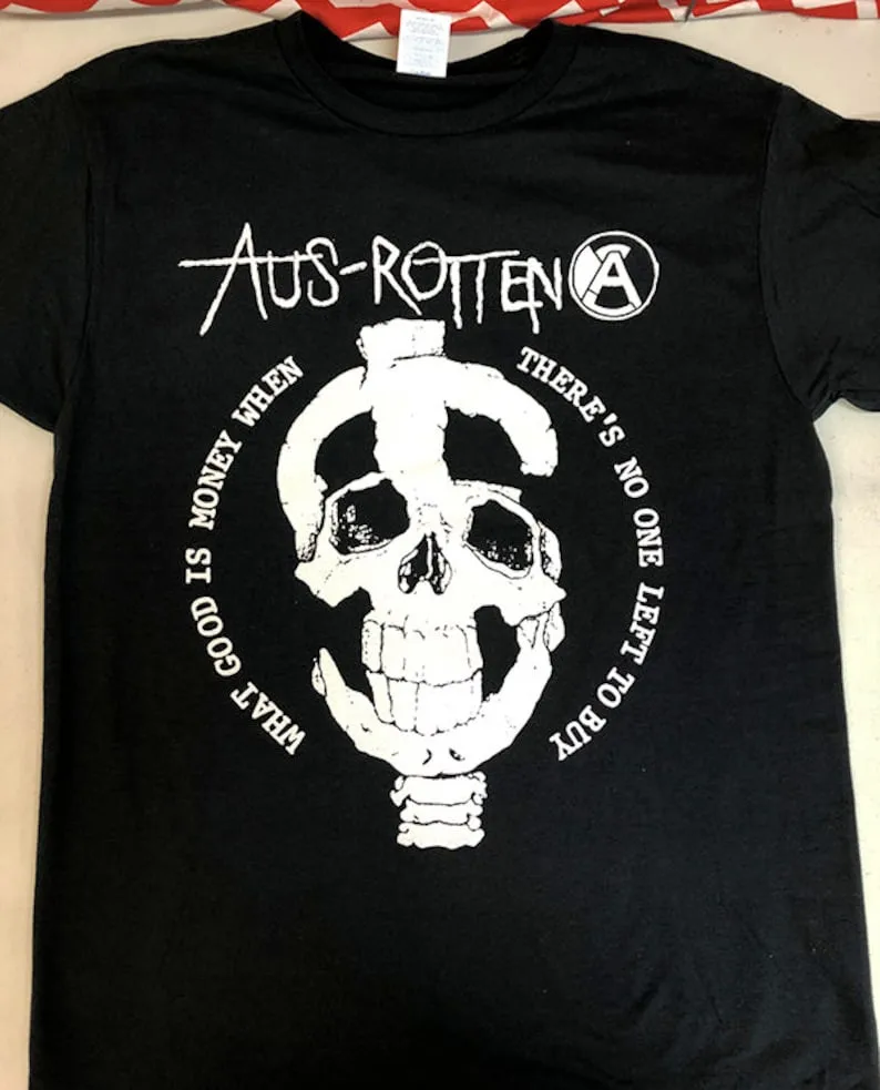 

AUS-ROTTEN - What Good is Money When There's No One Left to Buy Рубашка унисекс